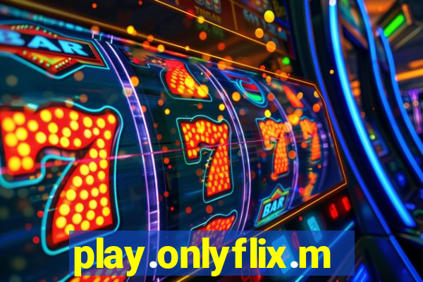 play.onlyflix.me