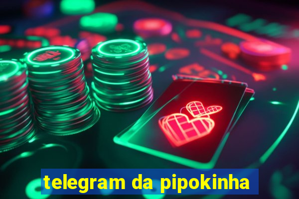 telegram da pipokinha