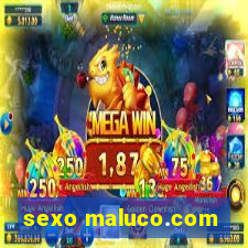 sexo maluco.com