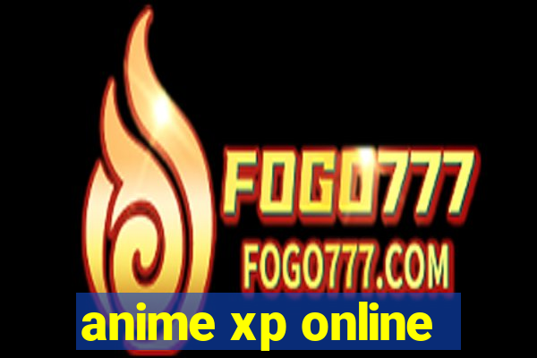 anime xp online