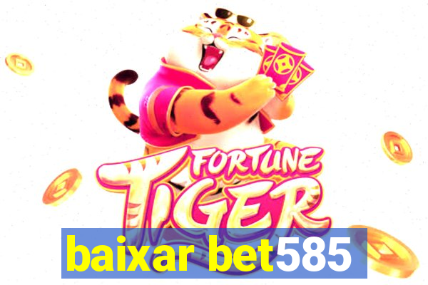 baixar bet585