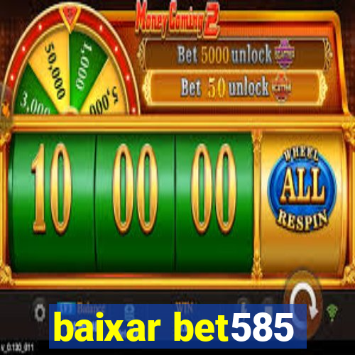 baixar bet585