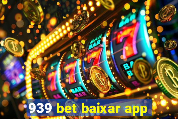 939 bet baixar app