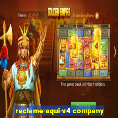 reclame aqui v4 company