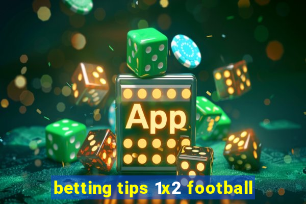 betting tips 1x2 football