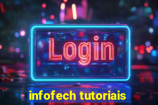 infofech tutoriais