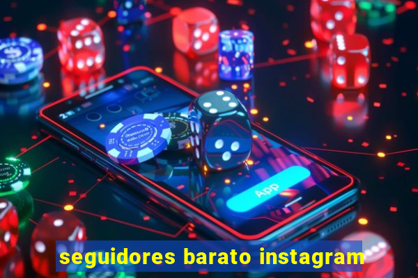 seguidores barato instagram