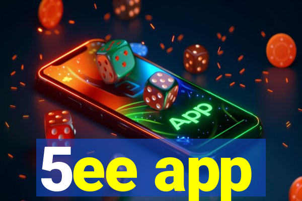 5ee app