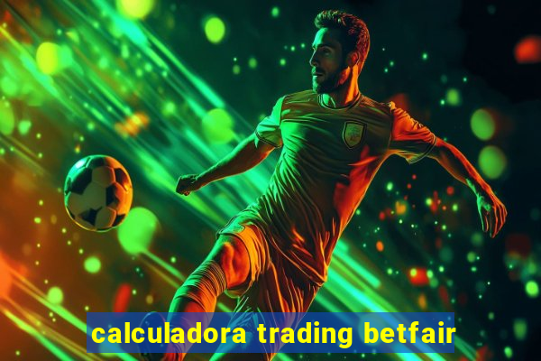 calculadora trading betfair