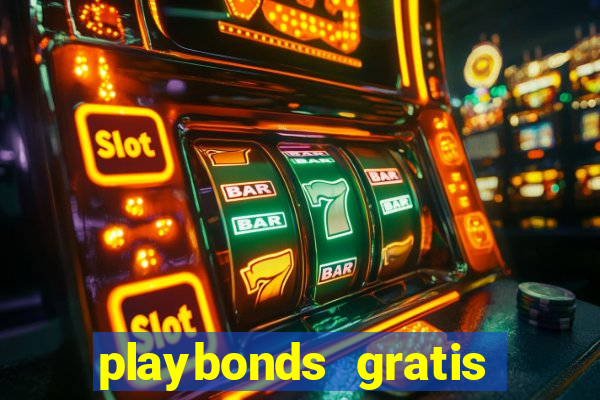 playbonds gratis jogar bingo silverball