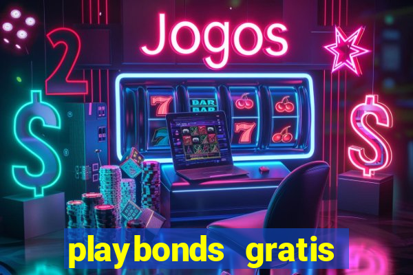 playbonds gratis jogar bingo silverball