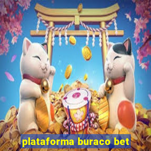 plataforma buraco bet