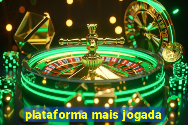 plataforma mais jogada