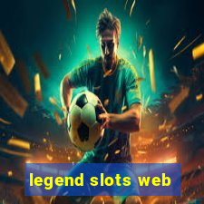 legend slots web