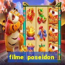 filme poseidon completo dublado