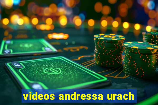 videos andressa urach