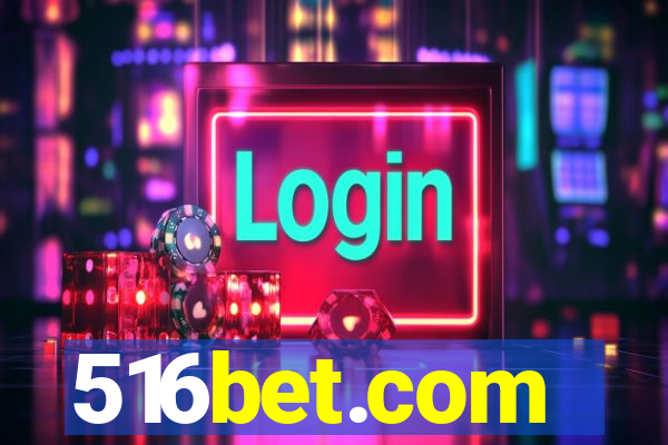 516bet.com