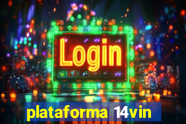 plataforma 14vin