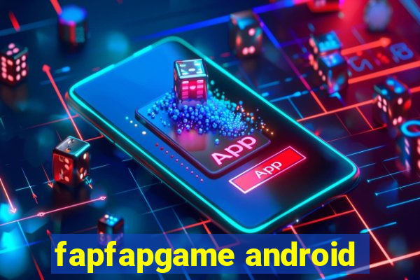 fapfapgame android