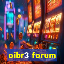 oibr3 forum