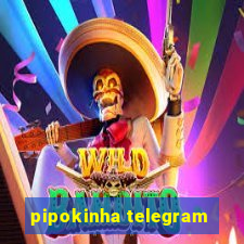 pipokinha telegram