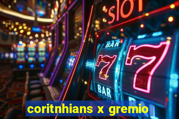 coritnhians x gremio