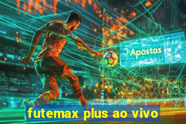 futemax plus ao vivo