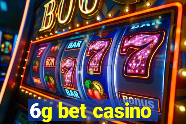 6g bet casino