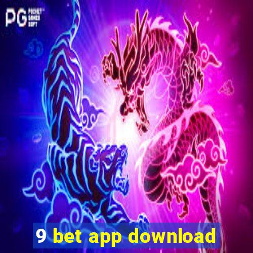 9 bet app download