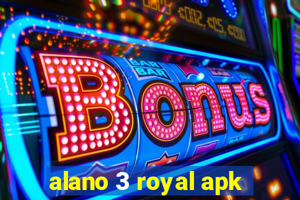 alano 3 royal apk