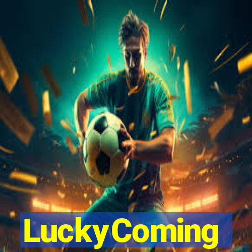 LuckyComing