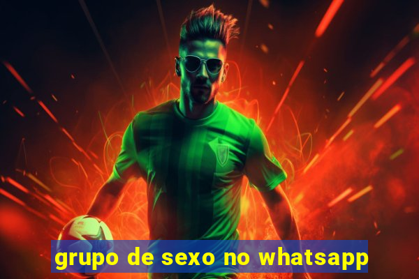 grupo de sexo no whatsapp