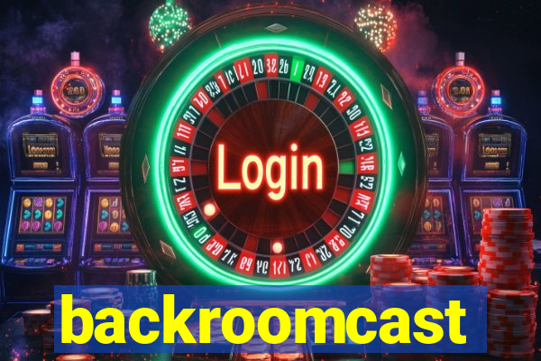 backroomcast