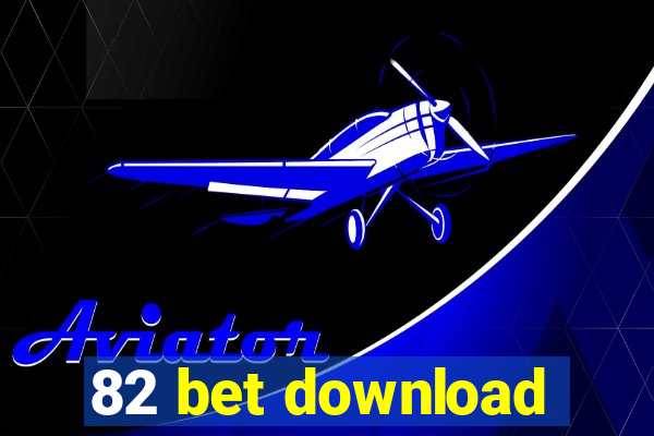 82 bet download