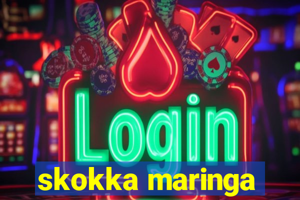 skokka maringa