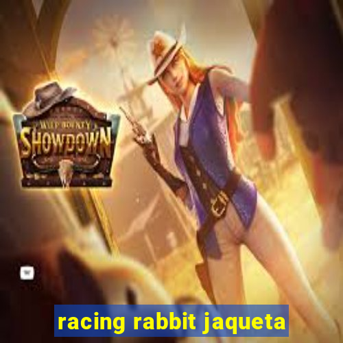 racing rabbit jaqueta