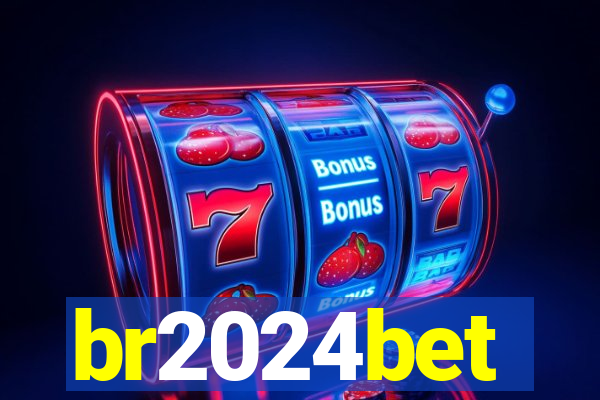 br2024bet