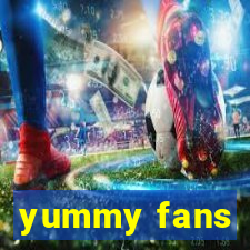 yummy fans