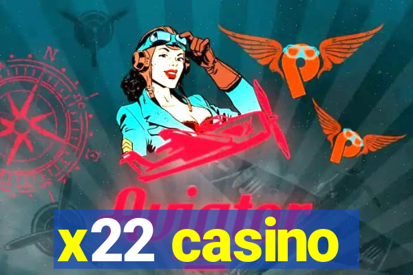 x22 casino