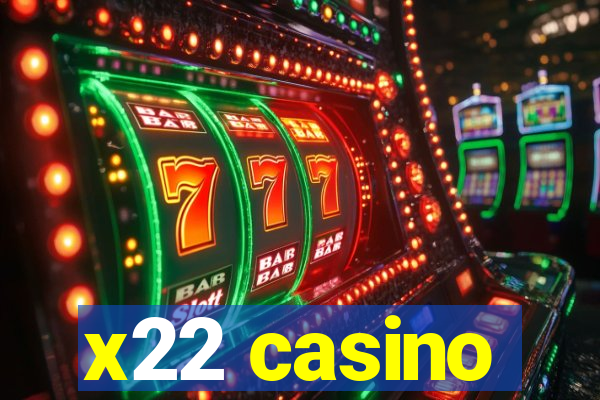 x22 casino