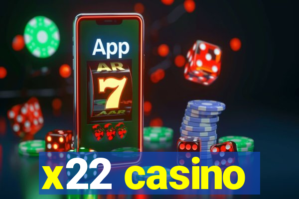 x22 casino