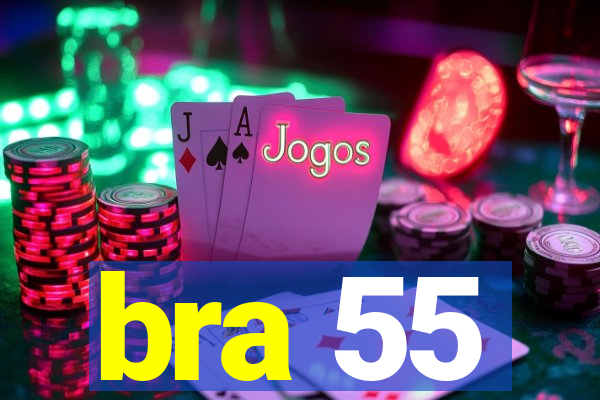 bra 55