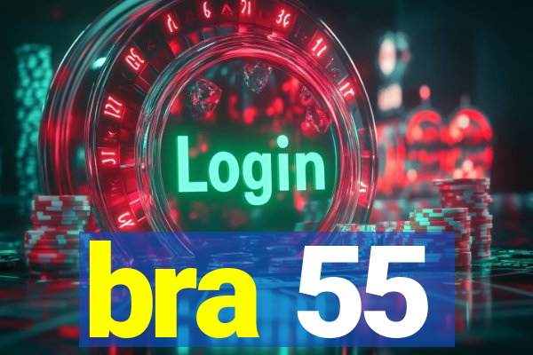 bra 55