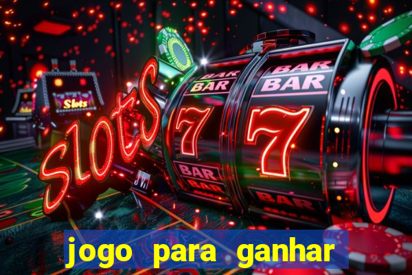 jogo para ganhar dinheiro sem depositar dinheiro