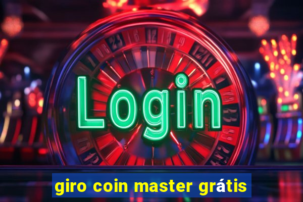 giro coin master grátis