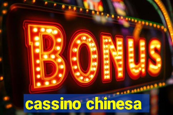 cassino chinesa