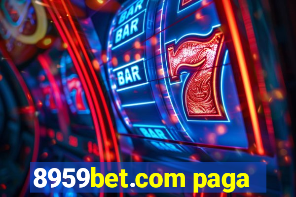 8959bet.com paga