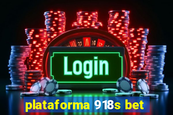 plataforma 918s bet