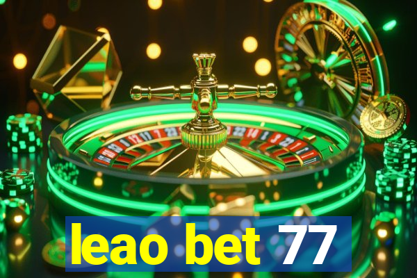 leao bet 77