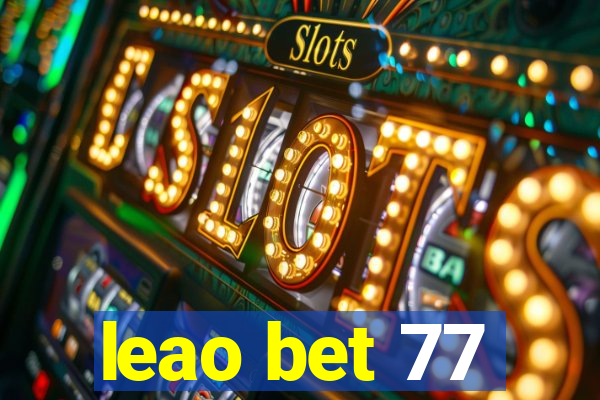 leao bet 77